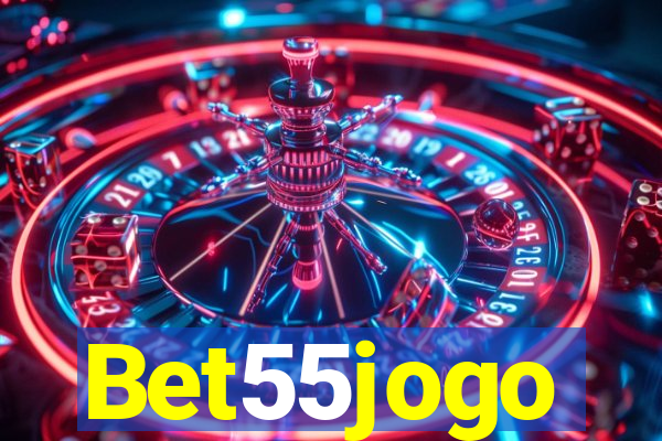 Bet55jogo