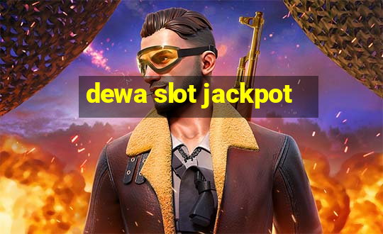 dewa slot jackpot