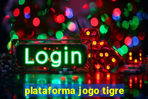 plataforma jogo tigre