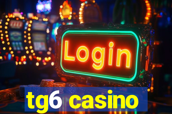 tg6 casino