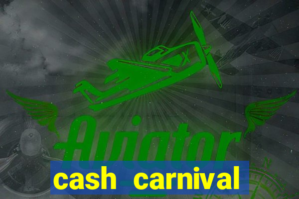 cash carnival casino slots paga de verdade