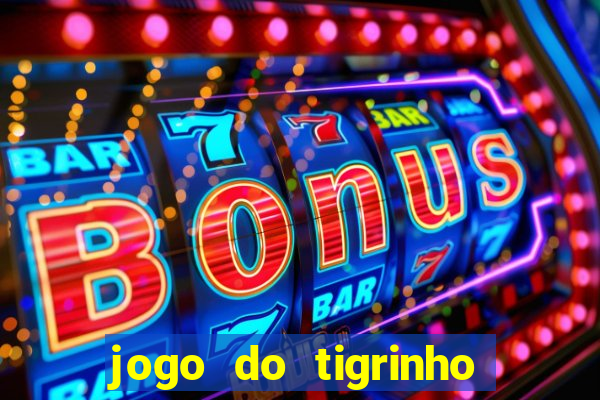 jogo do tigrinho que aposta r$ 1