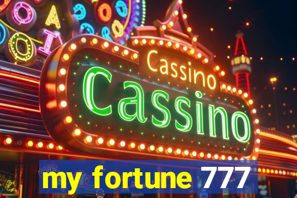 my fortune 777