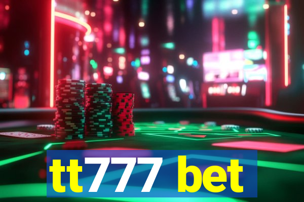 tt777 bet