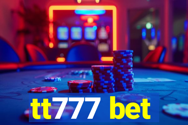 tt777 bet