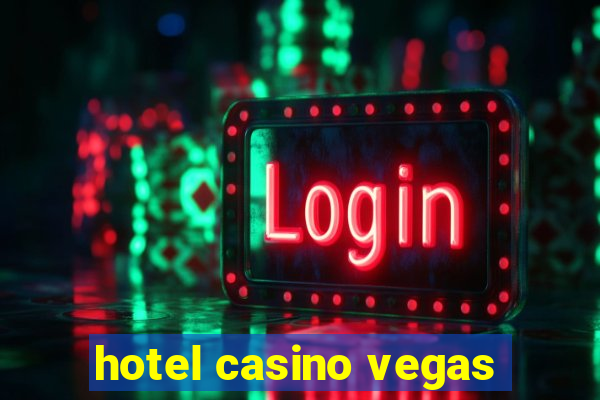 hotel casino vegas