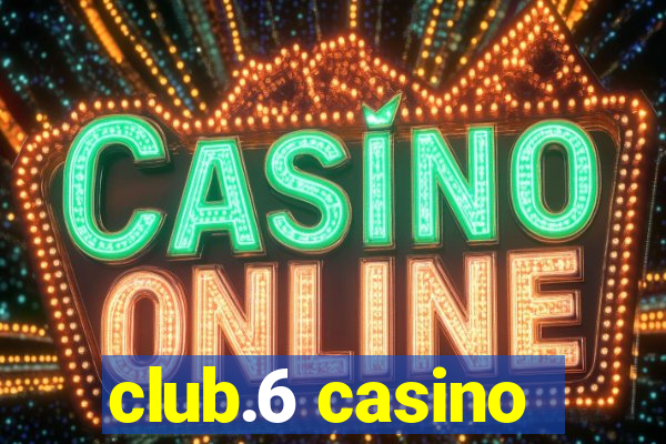 club.6 casino