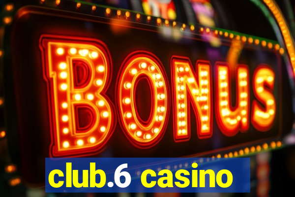 club.6 casino