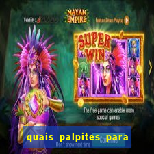 quais palpites para os jogos de hoje