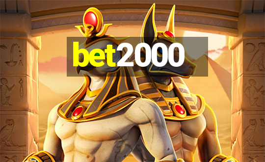 bet2000