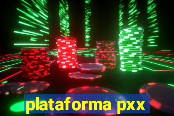 plataforma pxx