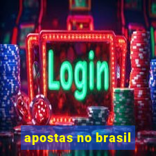 apostas no brasil