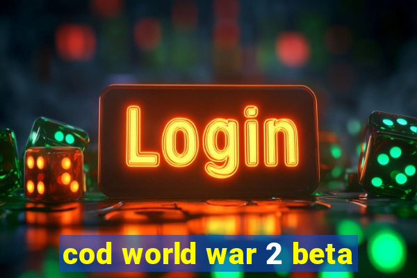 cod world war 2 beta