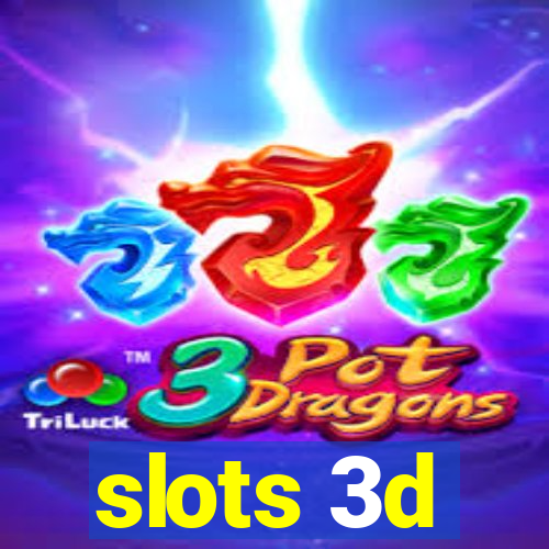 slots 3d