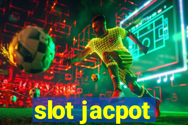 slot jacpot