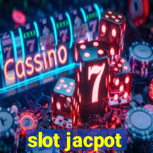 slot jacpot