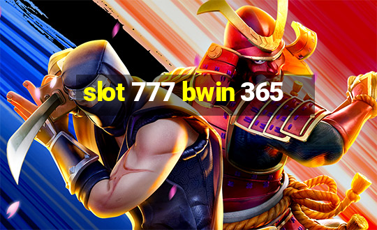 slot 777 bwin 365