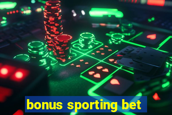 bonus sporting bet