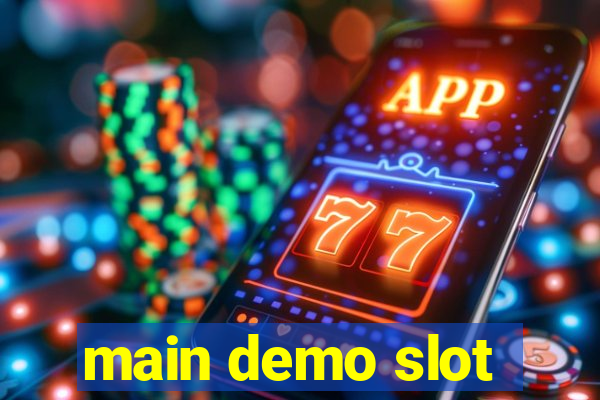 main demo slot