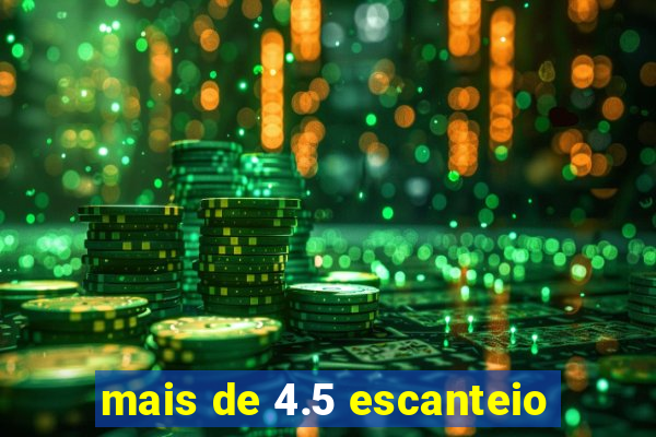 mais de 4.5 escanteio