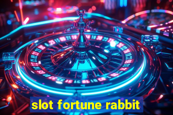 slot fortune rabbit