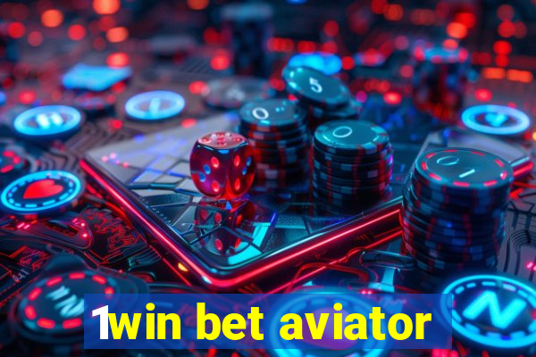 1win bet aviator