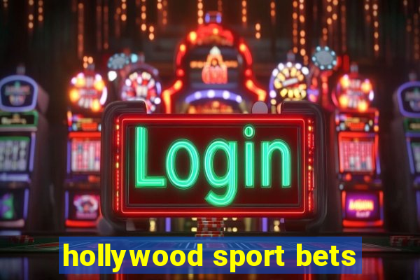 hollywood sport bets