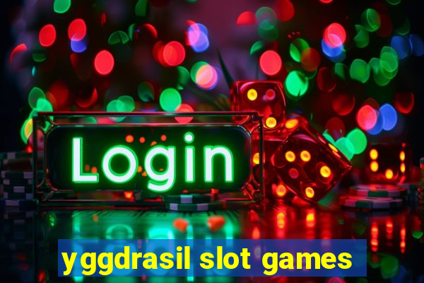 yggdrasil slot games