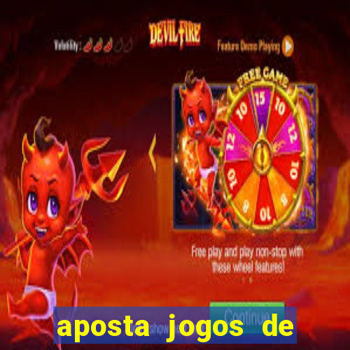 aposta jogos de futebol online