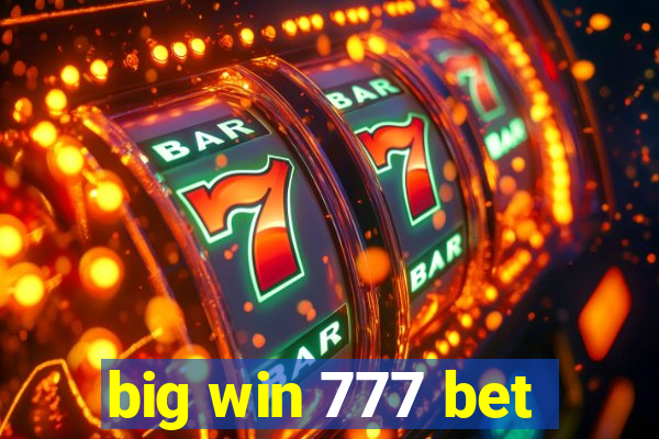 big win 777 bet