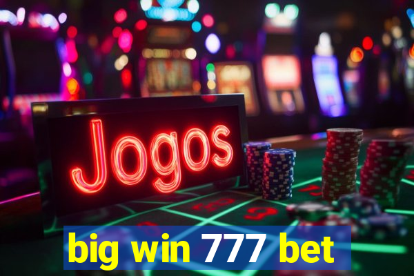 big win 777 bet