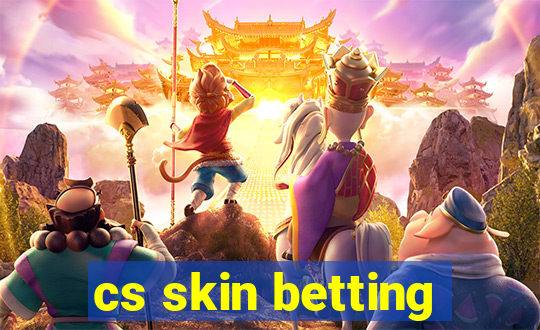 cs skin betting