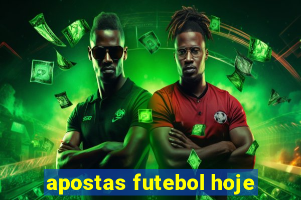 apostas futebol hoje