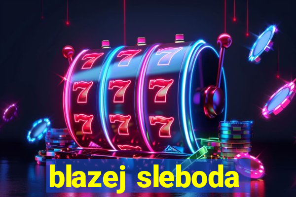 blazej sleboda