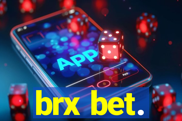 brx bet.