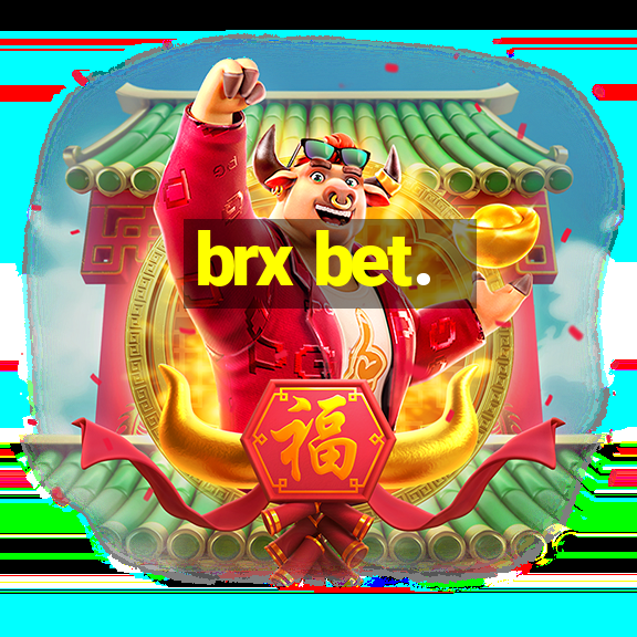 brx bet.