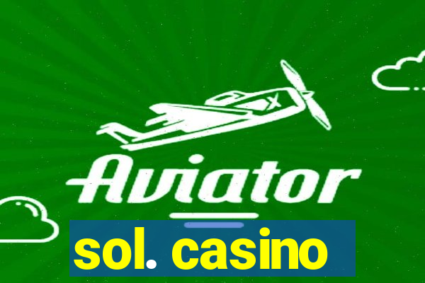 sol. casino