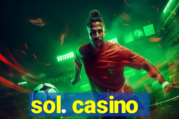 sol. casino