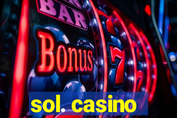 sol. casino