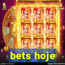 bets hoje