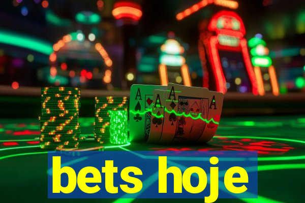 bets hoje