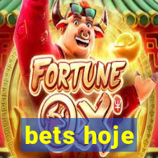 bets hoje