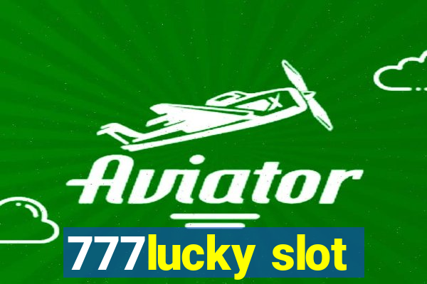 777lucky slot