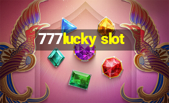 777lucky slot