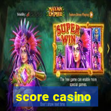 score casino