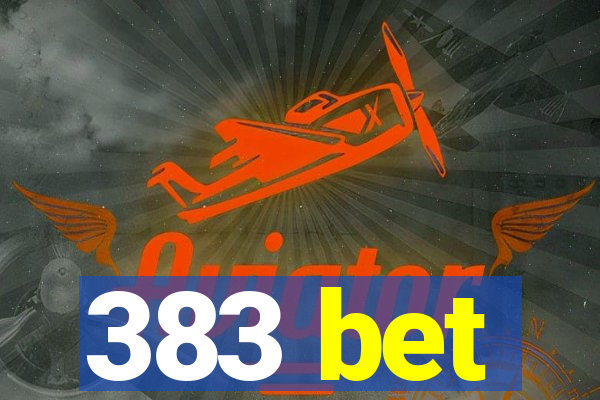 383 bet