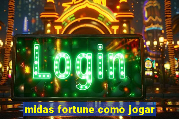 midas fortune como jogar