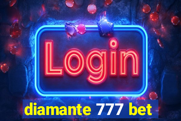 diamante 777 bet