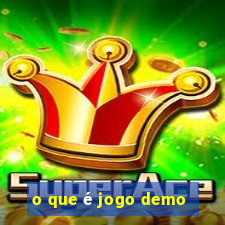 o que é jogo demo