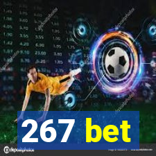 267 bet